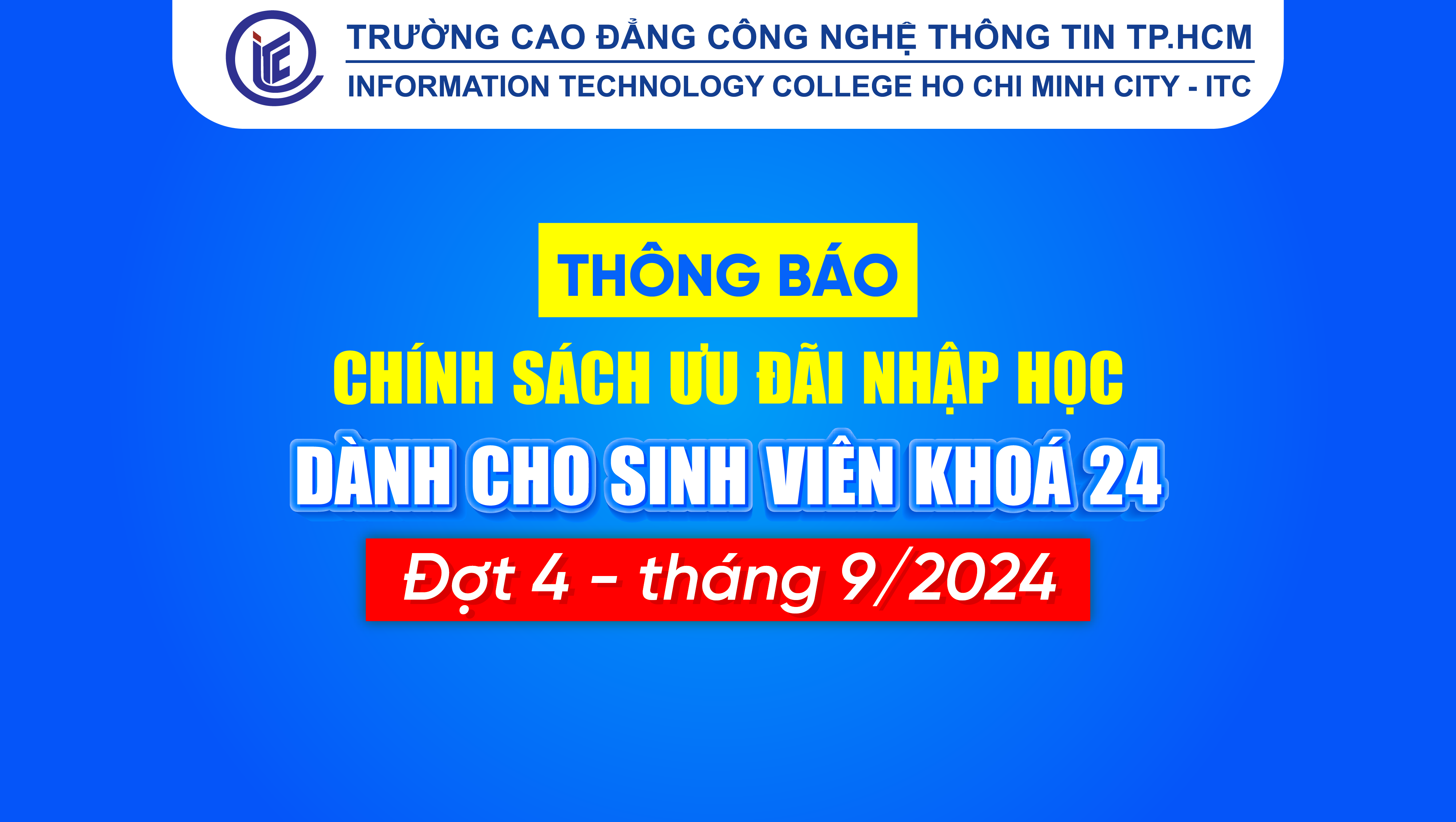 Thông báo chính sách ưu đãi nhập học dành cho sinh viên khóa 24 (đợt 4 - tháng 9/2024)